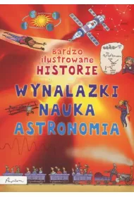 Wynalazki nauka astronomia bardzo ilustrowane historie