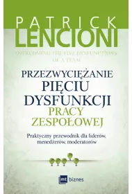 Przezwycianie piciu dysfunkcji pracy zespoowej