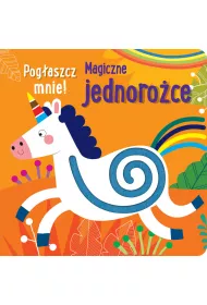 Pog�aszcz mnie! Magiczne jednoro�ce