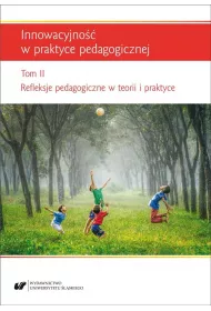 Innowacyjno�� w praktyce pedagogicznej T.2