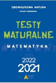 Testy maturalne matematyka 2021. Poziom podstawowy