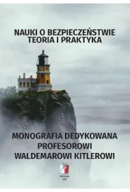 Nauki o bezpiecze�stwie. Teoria i praktyka