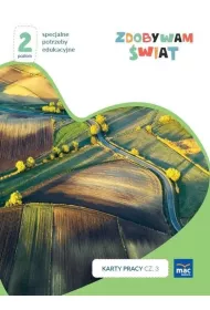 Zdobywam �wiat. Karty pracy. Cz�� 3. Wiosna/lato. Poziom 2