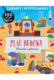 Zabawy i wypychanki. Plac budowy. Weso�e zadania
