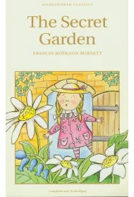 The Secret Garden. Wordsworth Children's Classics wer. angielska