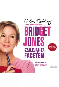 Audiobook Bridget Jones: Szalejc za facetem mp3