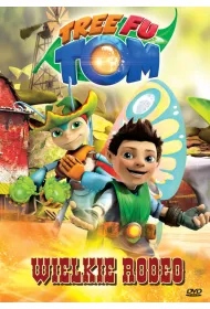 Tree Fu Tom. Wielkie rodeo