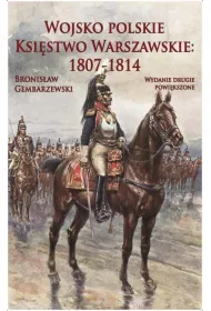 Wojsko polskie. Ksistwo Warszawskie 1807-1814