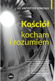 Ko�ci�. Kocham i rozumiem