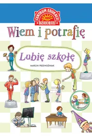 Lubi� szko�� wiem i potrafi�
