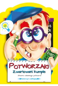 Zwariowani Kumple - Potworzaki
