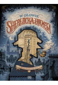 Sprawa skandalicznego biletu. W g�owie Sherlocka Holmesa. Tom 1
