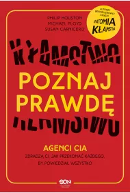 eBook Poznaj prawd. Agenci CIA zdradz ci, jak przekona kadego, by powiedzia wszystko mobi epub