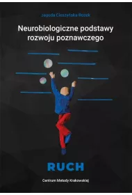 Neurobiologiczne pods. rozwoju poznawczego - Ruch