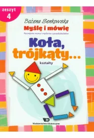 My�l� i m�wi�. Zeszyt 4. Ko�a tr�jk�ty kszta�ty