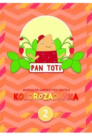 Pan Toti 2. Kolorozadanka