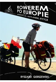 Rowerem po Europie. Szkocja, Gotlandia, Sycylia