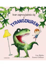 Ivar zaprzyja�nia si� z tyranozaurem