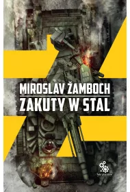 Zakuty w stal * *