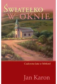 �wiate�ko w oknie. Cudowne lata w Mitford. Tom 2