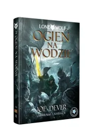 Lone Wolf 2: Ogie na wodzie. Seria Kai Ksiga II Black Monk