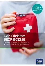 �yj� i dzia�am bezpiecznie. Podr�cznik do edukacji dla bezpiecze�stwa dla liceum i technikum