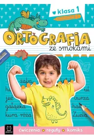 ORTOGRAFIA ZE SMOKAMI. �WICZENIA, REGU�Y, KOMIKS. KLASA 1
