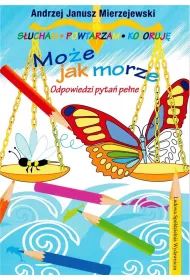Mo�e jak morze. Odpowiedzi pyta� pe�ne