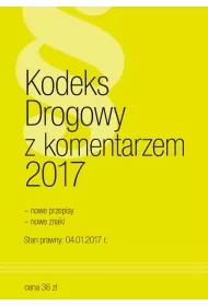 Kodeks Drogowy z komentarzem 2017