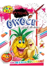 Pora na kolor. Pyszne owoce