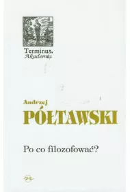 Po co filozofowa�?
