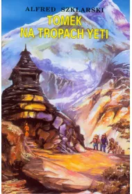 Tomek na tropach Yeti. Przygody Tomka Wilmowskiego. Tom 4