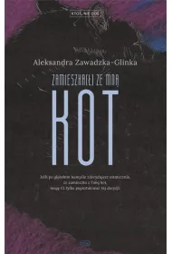 Zamieszka(�) ze mn� kot. Kto�, nie co�. Tom 2