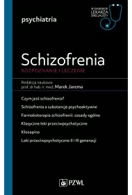 Schizofrenia. Diagnoza i terapia. W gabinecie lekarza specjalisty. Psychiatria