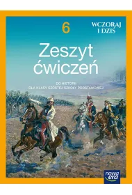 Wczoraj i dzi� NEON. Klasa 6. Zeszyt �wicze�