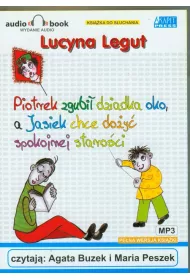 Audiobook Piotrek zgubi� dziadka oko a jacek chce do�y� spokojnej staro�ci CD