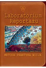 Laboratorium Reporta�u. Metoda, praktyka, wizja