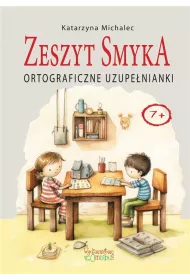 Ortograficzne uzupenianki. Zeszyt Smyka