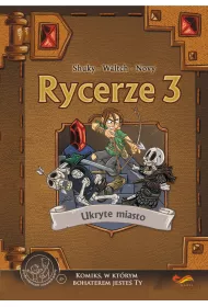 Komiksy paragrafowe Rycerze 3. Ukryte miasto