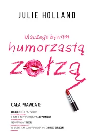 Dlaczego bywam humorzast� zo�z�