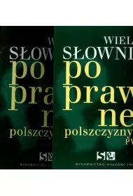 Wielki s�ownik poprawnej polszczyzny t. 1-2