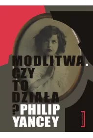Modlitwa. Czy to dzia�a?