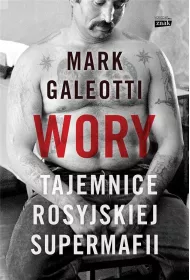 Wory. Tajemnice rosyjskiej supermafii