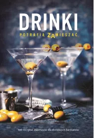 Drinki potrafi� zamiesza�