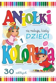 Anio�ki si� raduj�, kiedy dzieci koloruj� (cz�� 2)