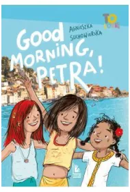 Good Morning, Petra!