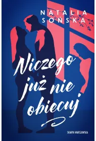 Niczego ju� nie obiecuj