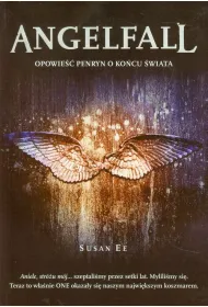 Opowie�� Penryn o ko�cu �wiata. Angelfall. Tom 1
