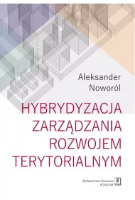 Hybrydyzacja zarzdzania rozwojem terytorialnym