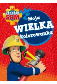 Stra�ak Sam. Moja wielka kolorowanka
